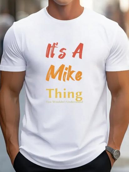 Erkek It Is A Mike Thing Baskılı Erkek T-shirt resmi
